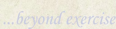...beyond exercise